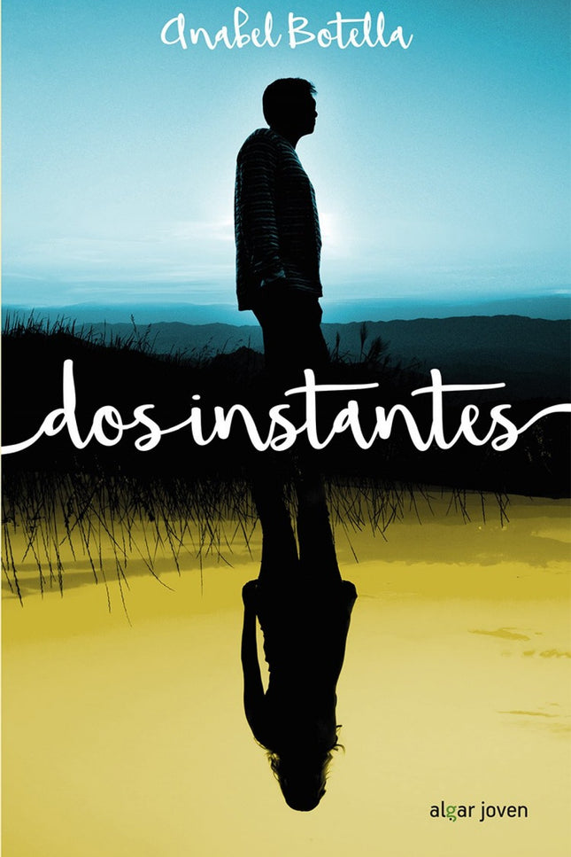 Libro Dos Instantes: Un instante, tan solo uno, basta para cambiarte la vida. Es lo que confirma Felipe el día que media