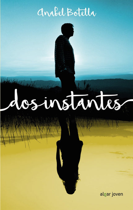 Libro Dos Instantes: Un instante, tan solo uno, basta para cambiarte la vida. Es lo que confirma Felipe el día que media
