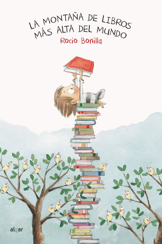 Libro La Montaña De Libros Más Alta Del Mundo: Lucas estaba convencido de que había nacido para volar. Miraba los avione