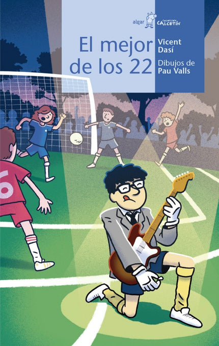 Libro El Mejor De Los 22: Buddy se ha convertido en el héroe de su equipo de fútbol cuando descubre que el rock-and-roll
