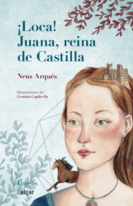 Portada del libro ¡loca! Juana, Reina De Castilla