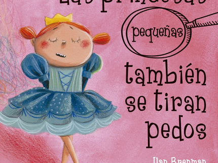 Portada del libro Las Princesas Pequeñas También Se Tiran Pedos