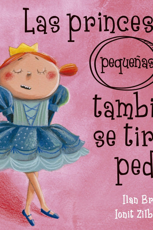 Portada del libro Las Princesas Pequeñas También Se Tiran Pedos