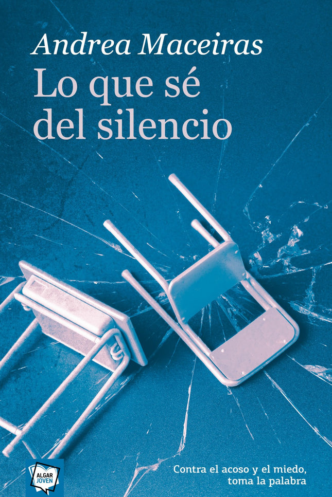 Libro Lo Que Sé Del Silencio: Mi nombre es Delia y soy una cobarde. Ésta es la historia de cómo hostigamos a Silke durante los meses que estudió en nuestra escuela secundaria.
