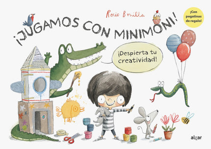 Libro ¡jugamos Con Minimoni!¡despierta Tu Creatividad!: A Minimoni le gusta hacer muchas cosas: pintar, leer, jugar, hacer deporte... íNo para quieta ni un segundo!