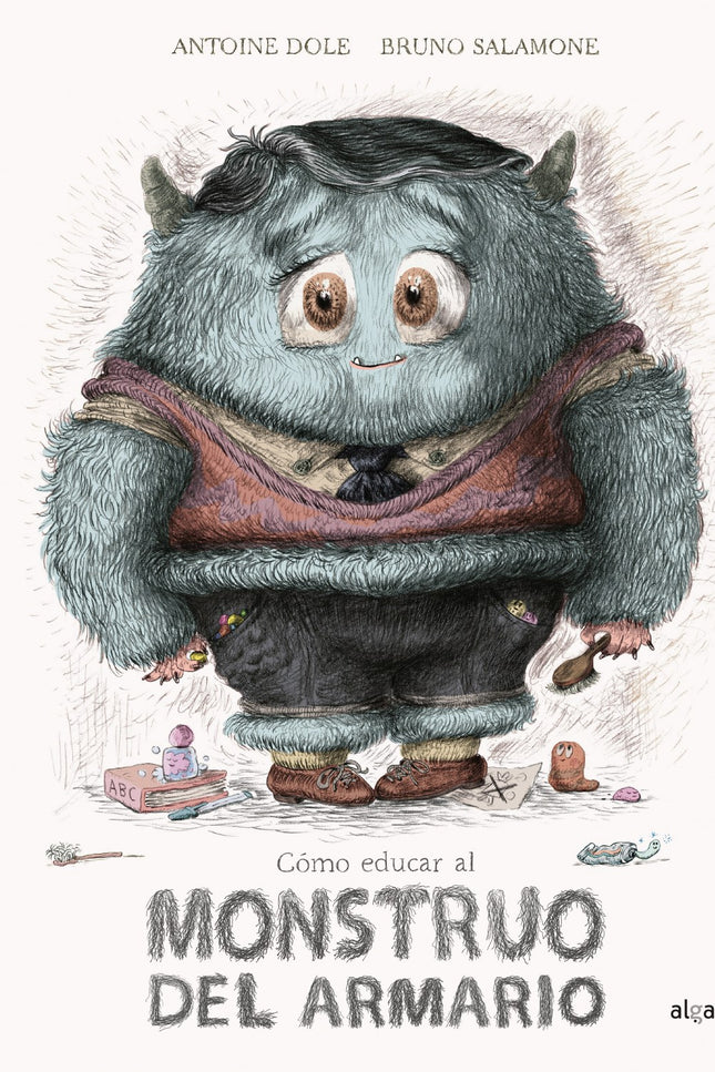 Libro Cómo Educar Al Monstruo Del Armario: El monstruo del armario existe, como ya hemos demostrado. Si no existiera, el protagonista de esta historia se comportaría de manera civilizada y haría caso a sus padres.