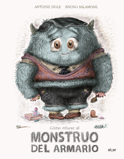 Libro Cómo Educar Al Monstruo Del Armario: El monstruo del armario existe, como ya hemos demostrado. Si no existiera, el protagonista de esta historia se comportaría de manera civilizada y haría caso a sus padres.
