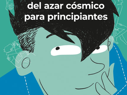 Teoría Del Azar Cósmico Para Principiantes