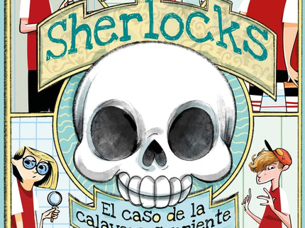 Los 4 Sherlocks 6. El Caso De La Calavera Sonriente