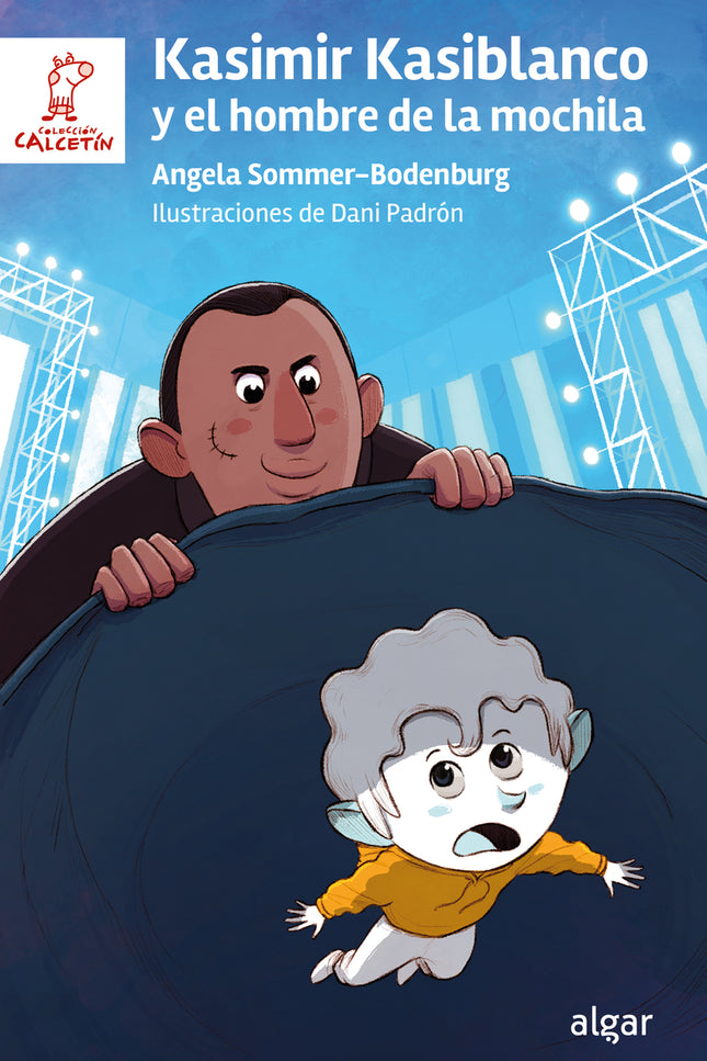 Kasimir Kasiblanco Y El Hombre De La Mochila