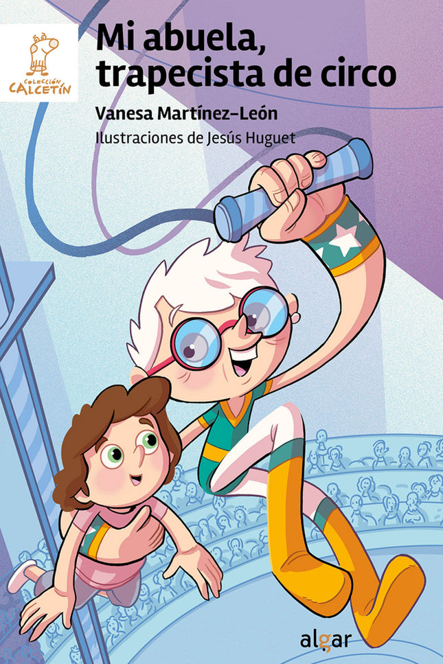 Mi Abuela, Trapecista De Circo