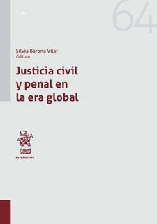 Justicia civil y penal en la era global - Silvia Barona Vilar - Tapa blanda