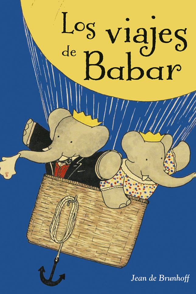 Los viajes de Babar - Jean de Brunhoff - TAPA DURA
