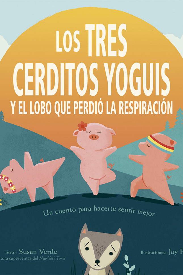 Tres Cerditos Yoguis Y El Lobo Que Perdió La Respiración, Los