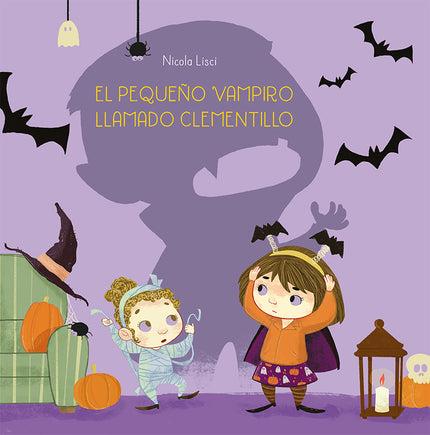 EL PEQUEÑO VAMPIRO LLAMADO CLEMENTILLO - Nicola Lisci - TAPA DURA