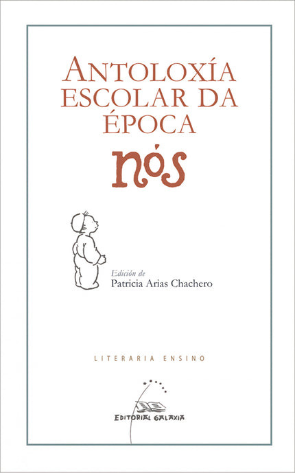 Antoloxía Escolar Da época Nós