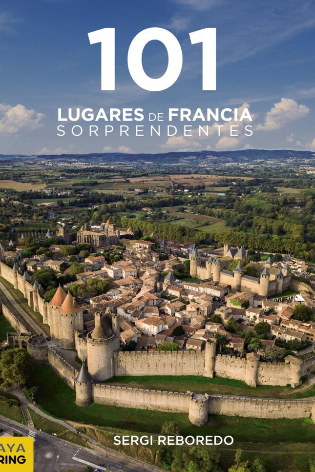 101 Lugares De Francia Sorprendentes