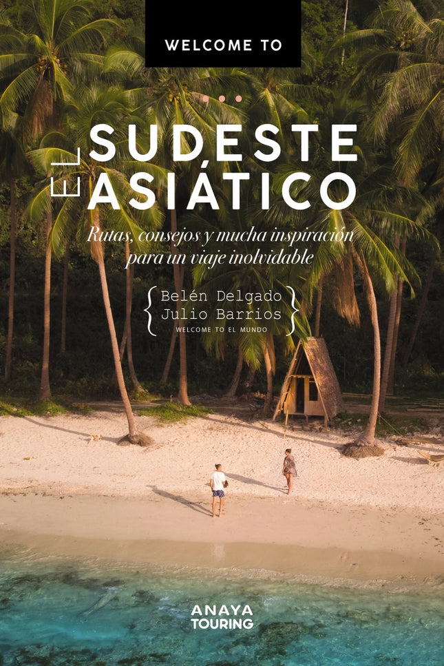 Welcome To El Sudeste Asiático