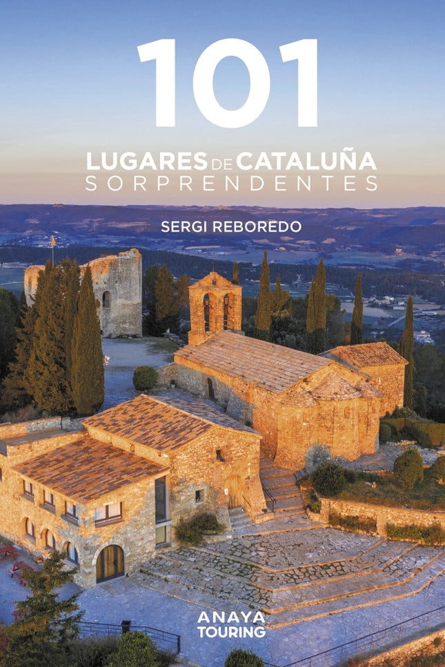 101 Destinos De Cataluña Sorprendentes