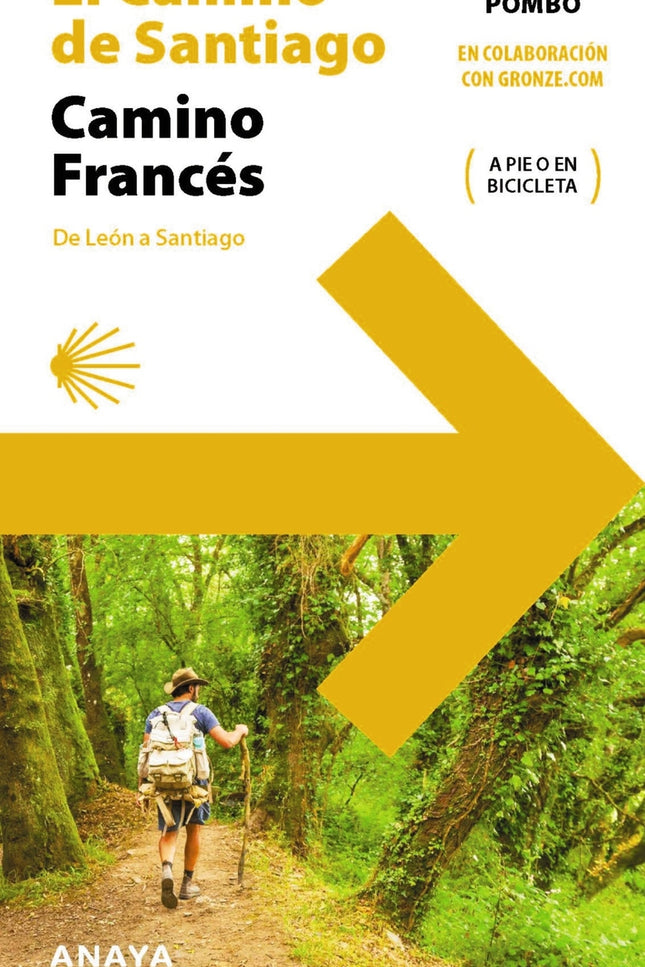 El Camino De Santiago. Camino Francés (de León A Santiago)