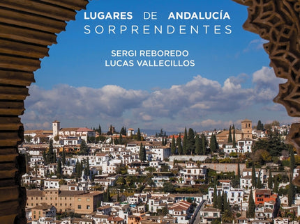 101 Lugares De Andalucía Sorprendentes