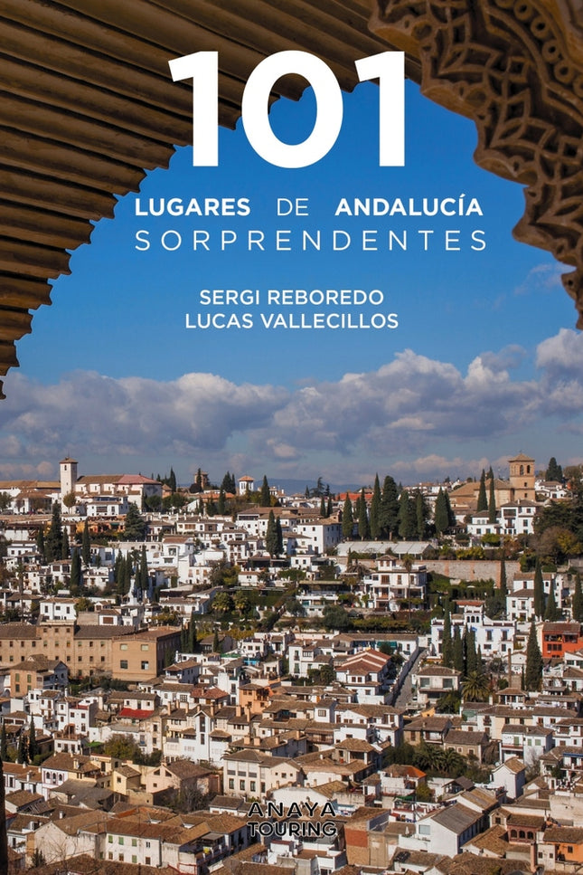101 Lugares De Andalucía Sorprendentes