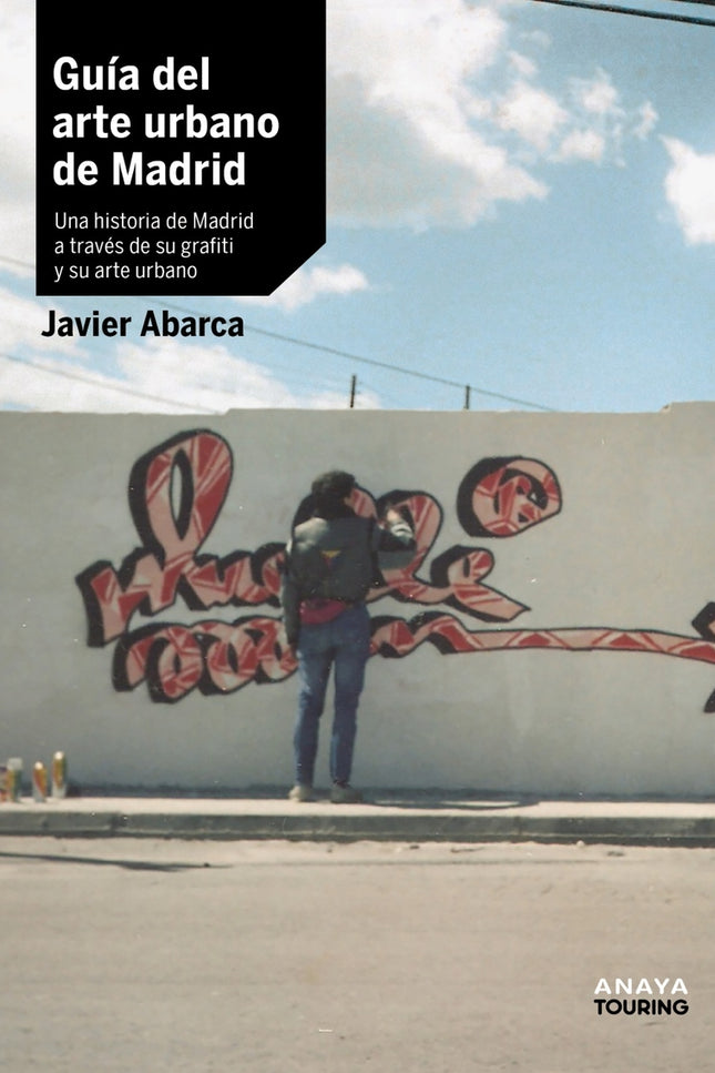 Guía Del Arte Urbano De Madrid