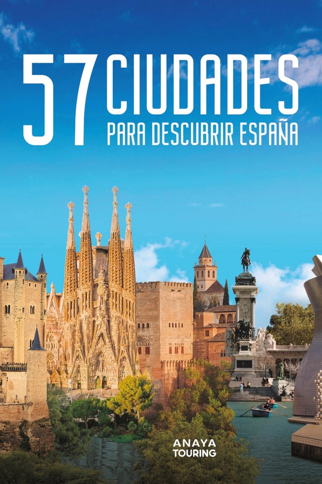 57 Ciudades Para Descubrir España