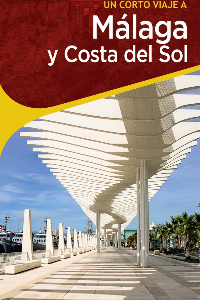 Málaga Y Costa Del Sol