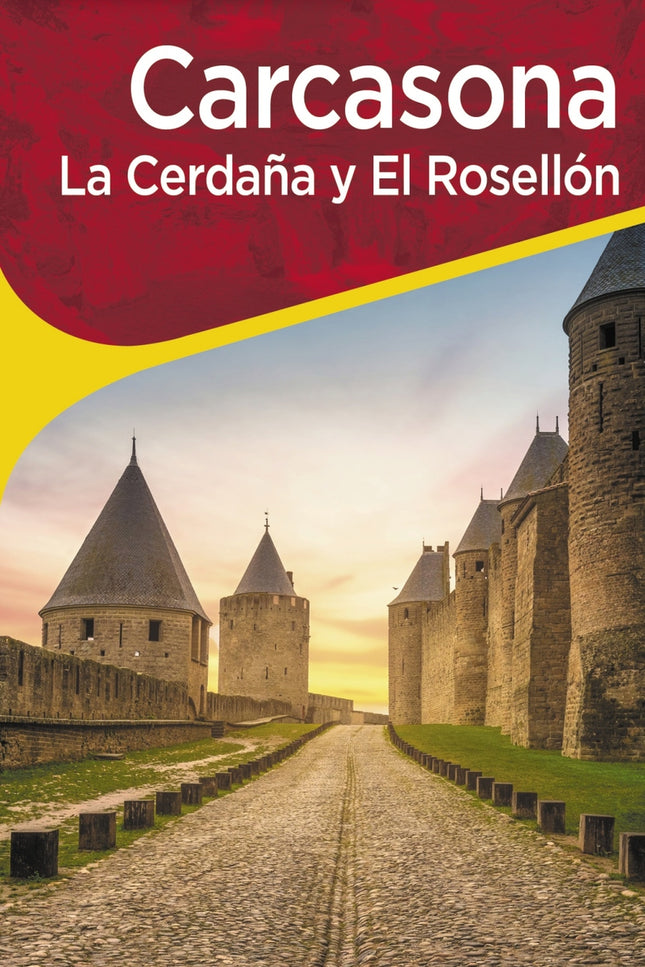Carcasona. La Cerdaña Y El Rosellón