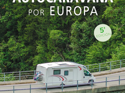 Las Mejores Rutas En Autocaravana Por Europa