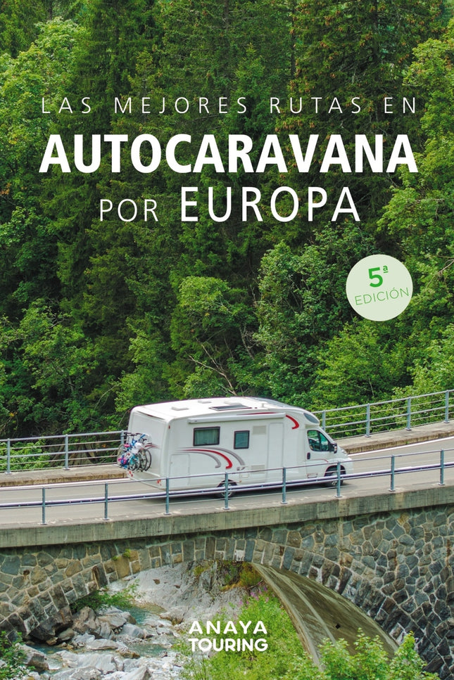 Las Mejores Rutas En Autocaravana Por Europa