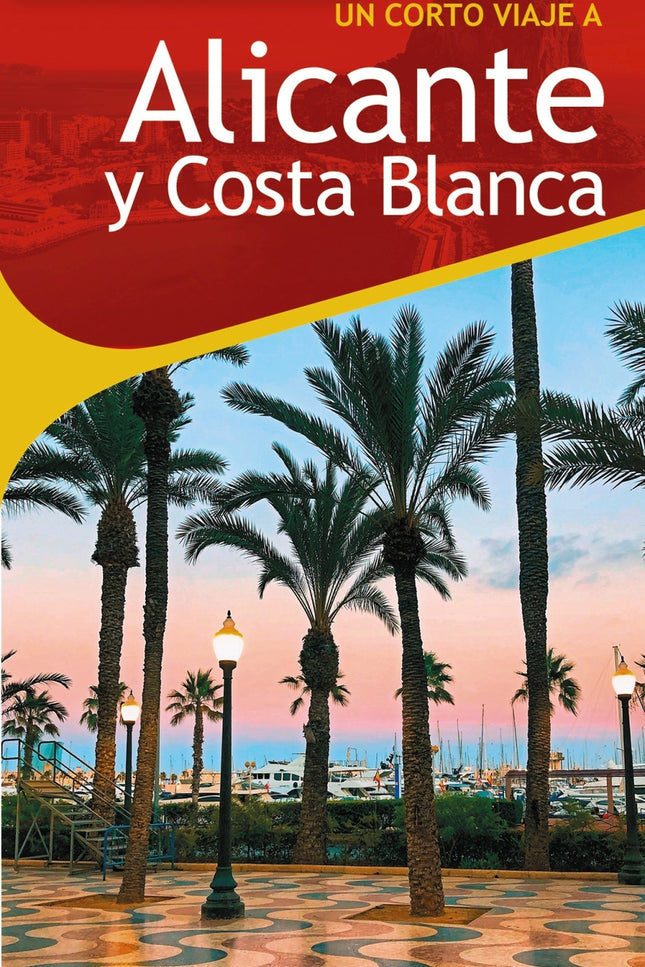 Alicante Y Costa Blanca