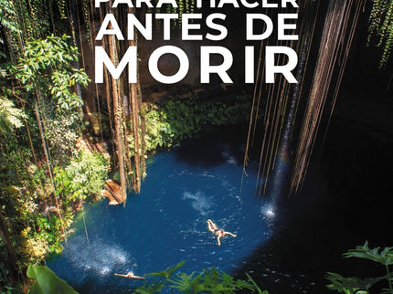 20 Viajes Para Hacer Antes De Morir