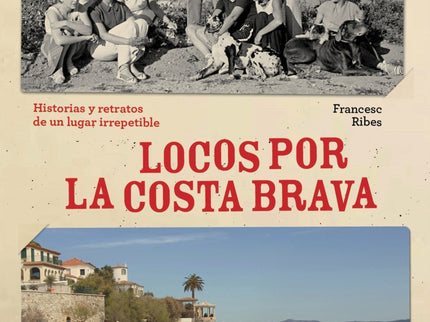 Locos Por La Costa Brava