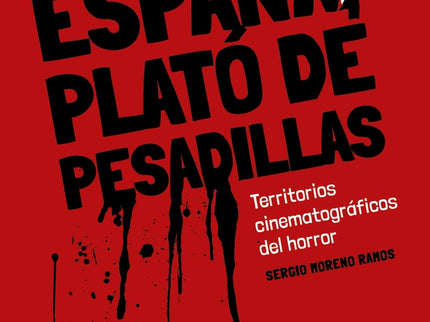 España, Plató De Pesadillas