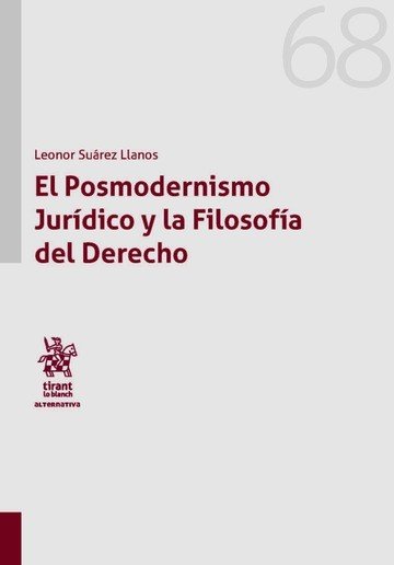 El Posmodernismo Jurídico y la Filosofía del Derecho - Leonor Suárez Llanos - Tapa blanda