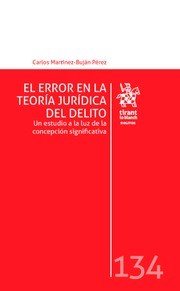 El Error en la Teoría Jurídica del Delito - Carlos Martínez-bujan Pérez - Tapa blanda