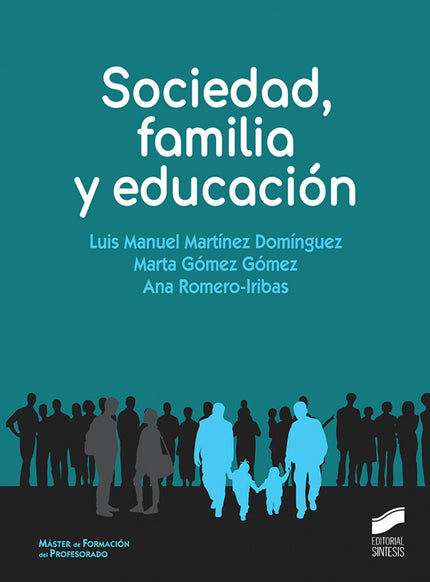 Libro Sociedad, Familia Y Educación: Este libro ofrece un marco pedagógico y herramientas educativas con las que garantizar una educación de calidad, inclusiva y equitativa, y promover las oportunidades de aprendizaje permanente para todos, como propone la UNESCO. A través de estas páginas, encontrarás una guía para ayudar a las familias a vivir con excelencia su función educativa.