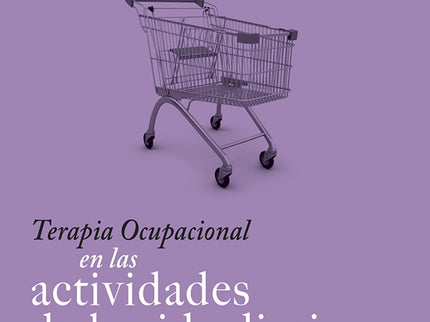 Terapia Ocupacional En Las Actividades De La Vida Diaria