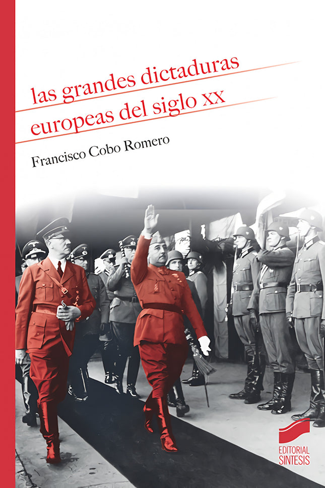 Portada del libro Las Grandes Dictaduras Europeas Del Siglo Xx