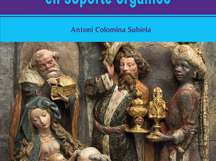 Libro Guía De Conservación Y Restauración De Escultura En Soporte Orgánico: 'La escultura en soporte orgánico evidencia una sensibilidad específica frente a los factores generales de alteración. Para formalizar acciones y estrategias para su conservación es necesario determinar con exactitud sus características constitutivas, así como las técnicas empleadas en su momento de creación.