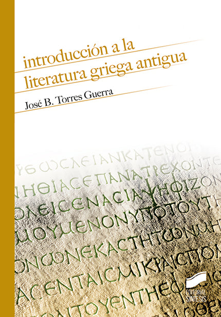 Introducción a la literatura griega antigua - José B. Torres Guerra - Tapa blanda