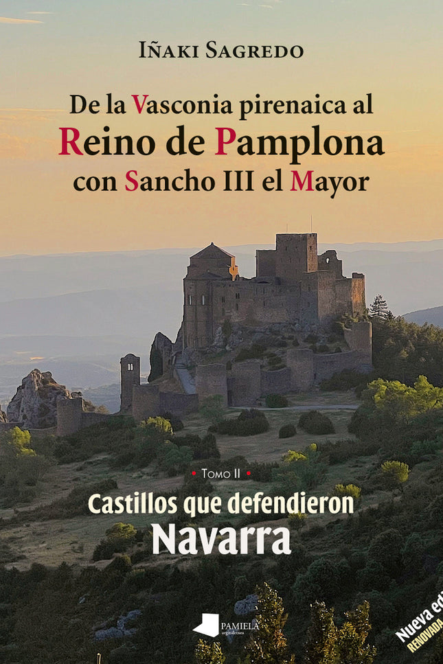 De La Vasconia Pirenaica Al Reino De Pamplona Con Sancho Iii El Mayor