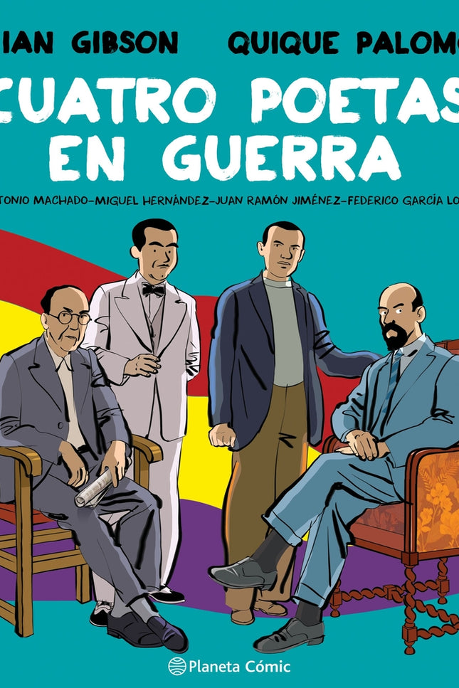 Cuatro Poetas En Guerra (novela Gráfica)