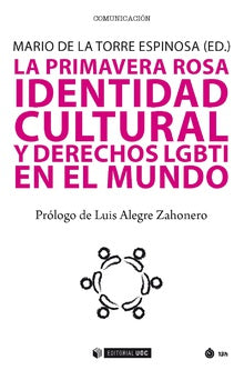 Libro La Primavera Rosa: La población LGBTI mundial ve impotente cómo sus derechos más básicos, en cuanto a orientación 