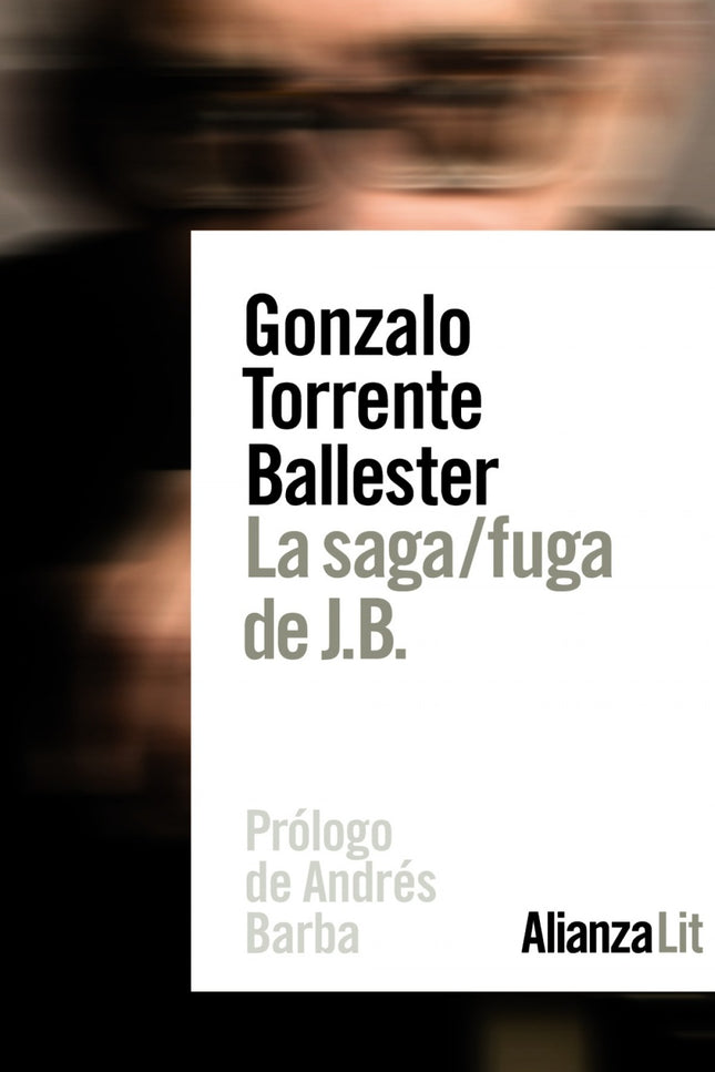 Libro La Saga/Fuga De J.b.: ' La saga/fuga de J. B.