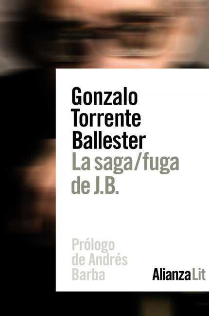 Libro La Saga/Fuga De J.b.: ' La saga/fuga de J. B.
