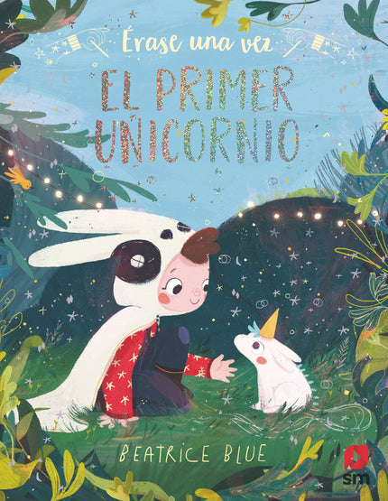 Libro El Primer Unicornio: ¿Sabes cuál fue el primer unicornio? Todo empezó en un bosque encantado, cuando una niña llamada Claudia descubrió a unos caballitos que estaban aprendiendo a volar.
