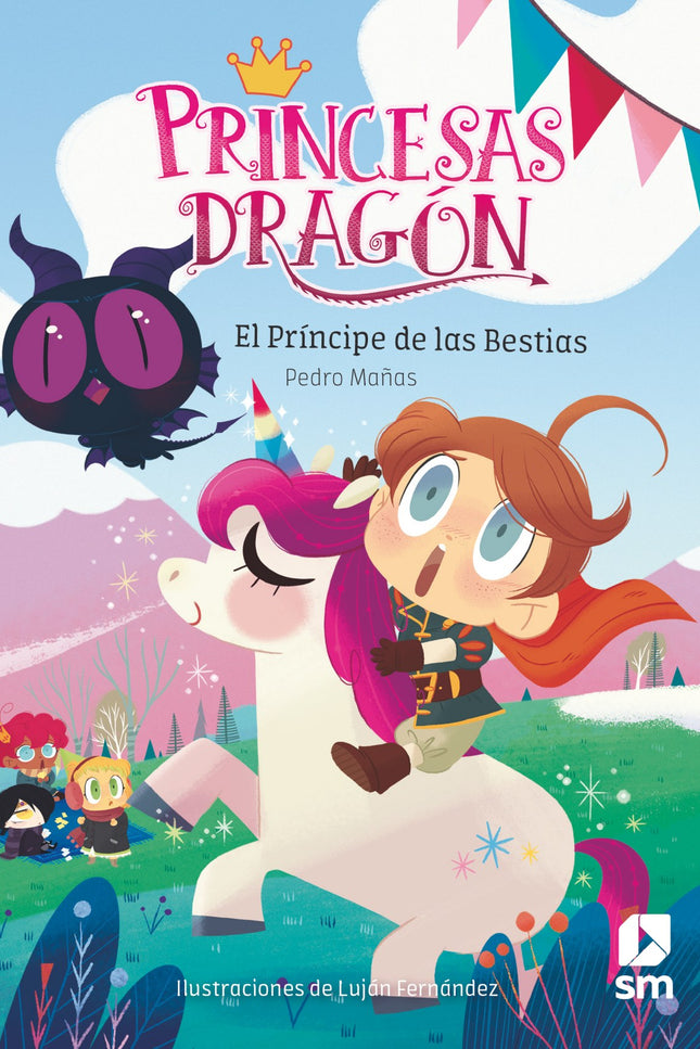 Libro El Príncipe De Las Bestias: Las princesas pueden ser de muchas maneras. Las hay deportistas, cursis, gruñonas, alegres, osadas...